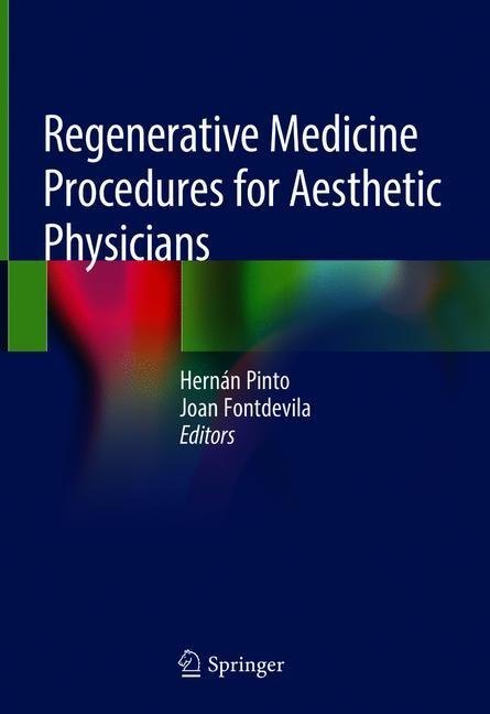 Regenerative Medicine Procedures for Aesthetic Physicians