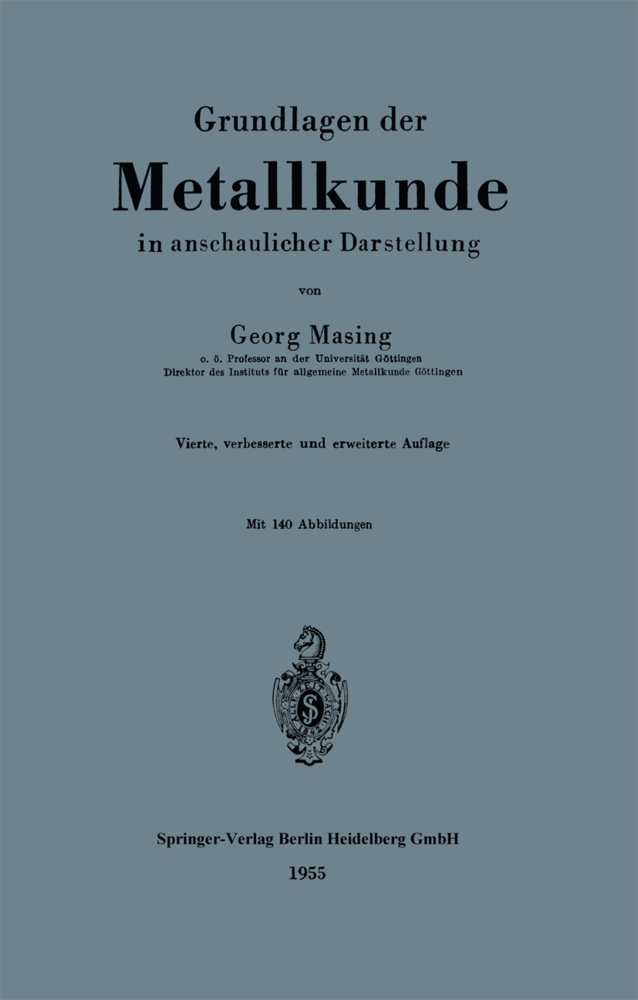 Grundlagen der Metallkunde in anschaulicher Darstellung