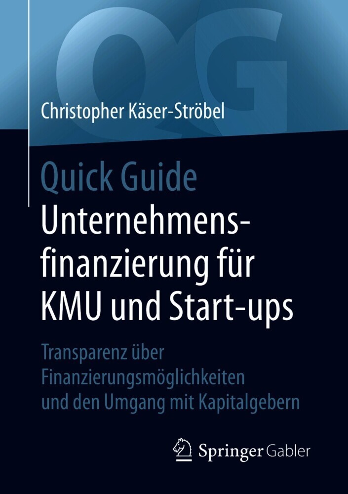 Quick Guide Unternehmensfinanzierung für KMU und Start-ups