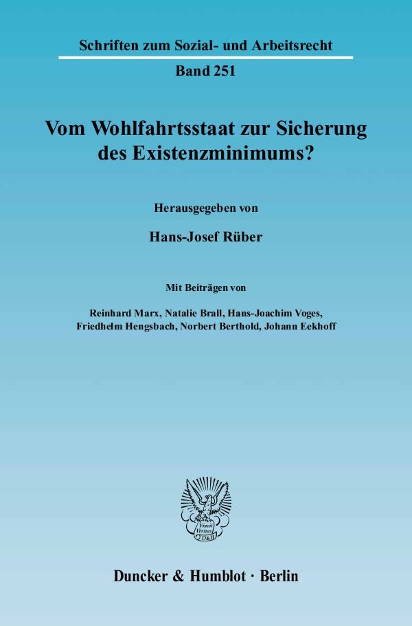 Vom Wohlfahrtsstaat zur Sicherung des Existenzminimums?