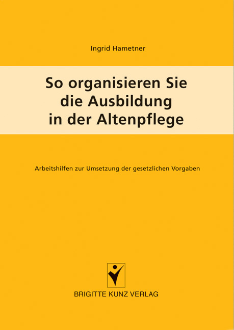 So organisieren Sie die Ausbildung in der Altenpflege