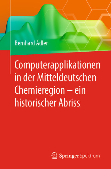 Computerapplikationen in der Mitteldeutschen Chemieregion - ein historischer Abriss