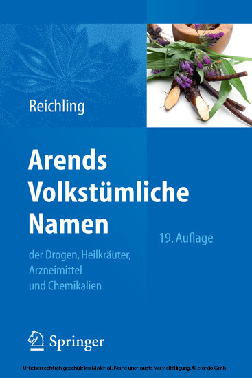 Arends Volkstümliche Namen der Drogen, Heilkräuter, Arzneimittel und Chemikalien