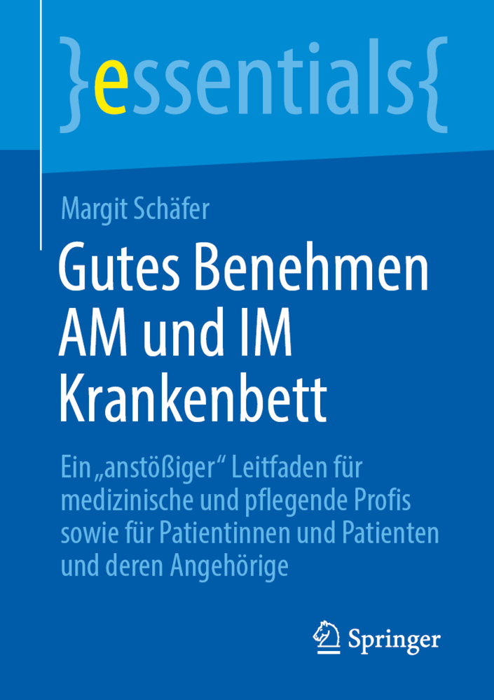 Gutes Benehmen AM und IM Krankenbett