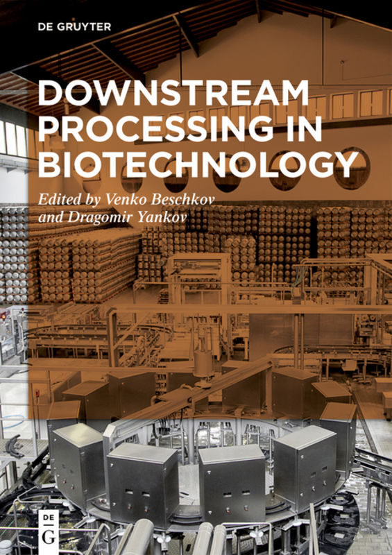 Downstream Processing in Biotechnology