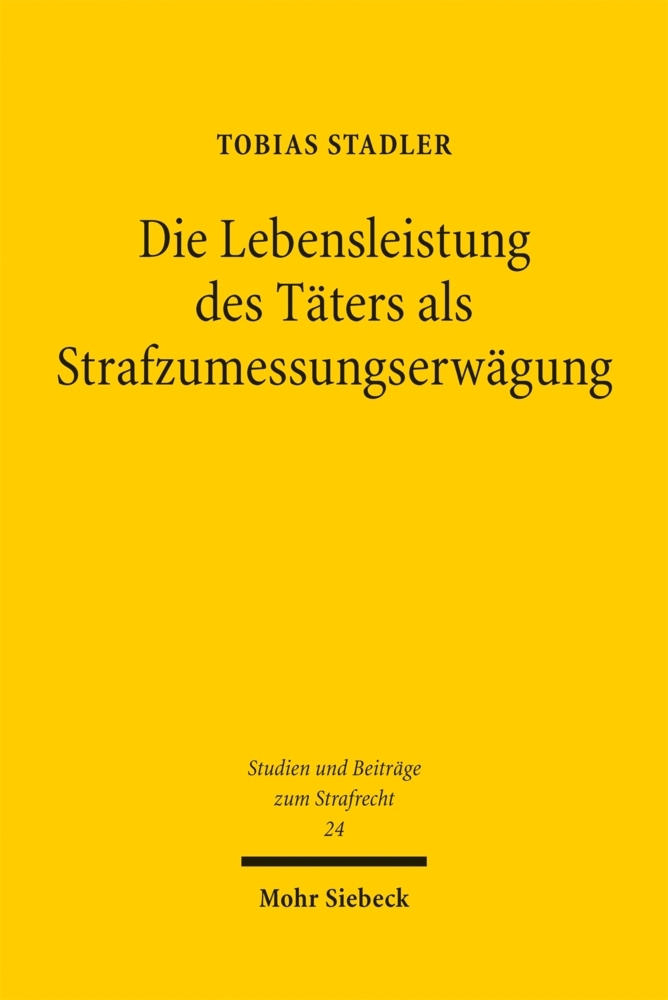 Die Lebensleistung des Täters als Strafzumessungserwägung