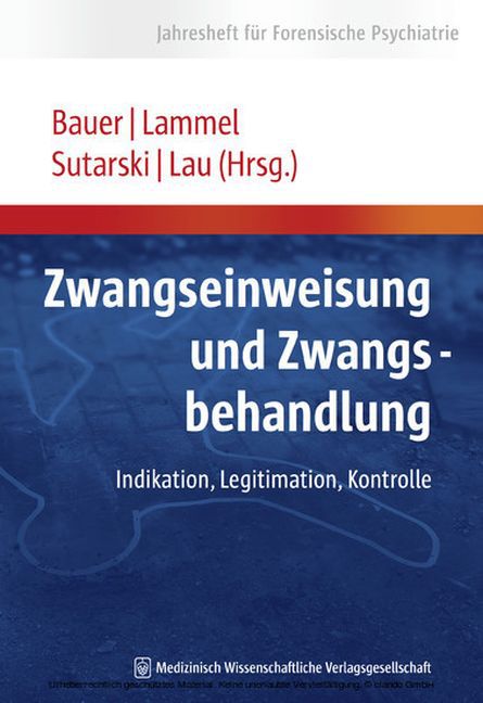 Zwangseinweisung und Zwangsbehandlung