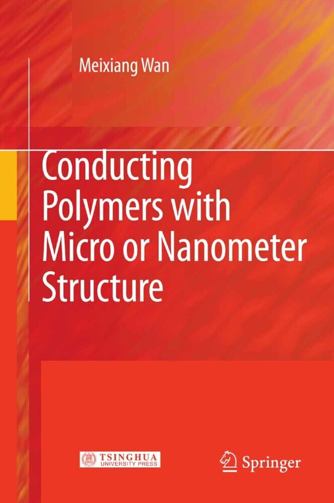 Conducting Polymers with Micro or Nanometer Structure