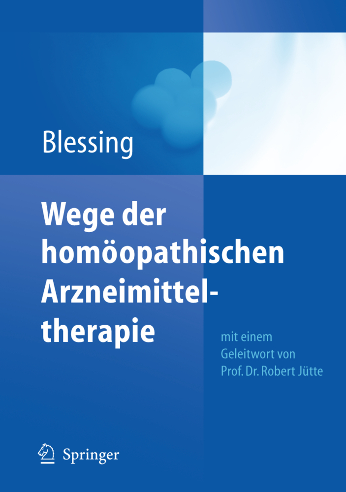 Wege der homöopathischen Arzneimitteltherapie