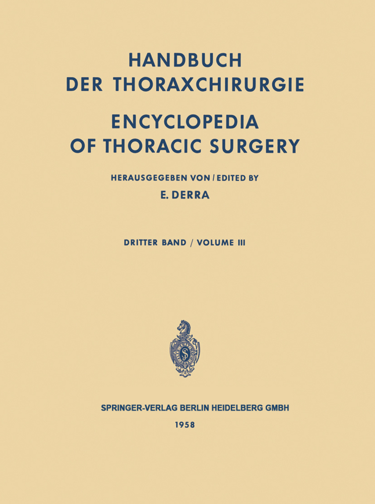 Handbuch der Thoraxchirurgie / Encyclopedia of Thoracic Surgery. Bd.3