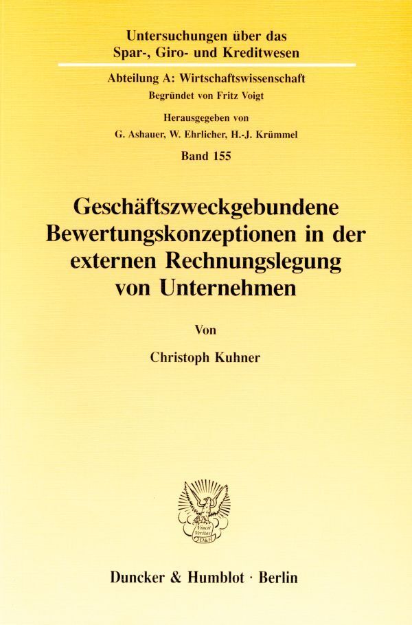 Geschäftszweckgebundene Bewertungskonzeptionen in der externen Rechnungslegung von Unternehmen.