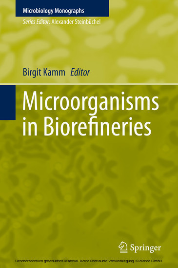 Microorganisms in Biorefineries