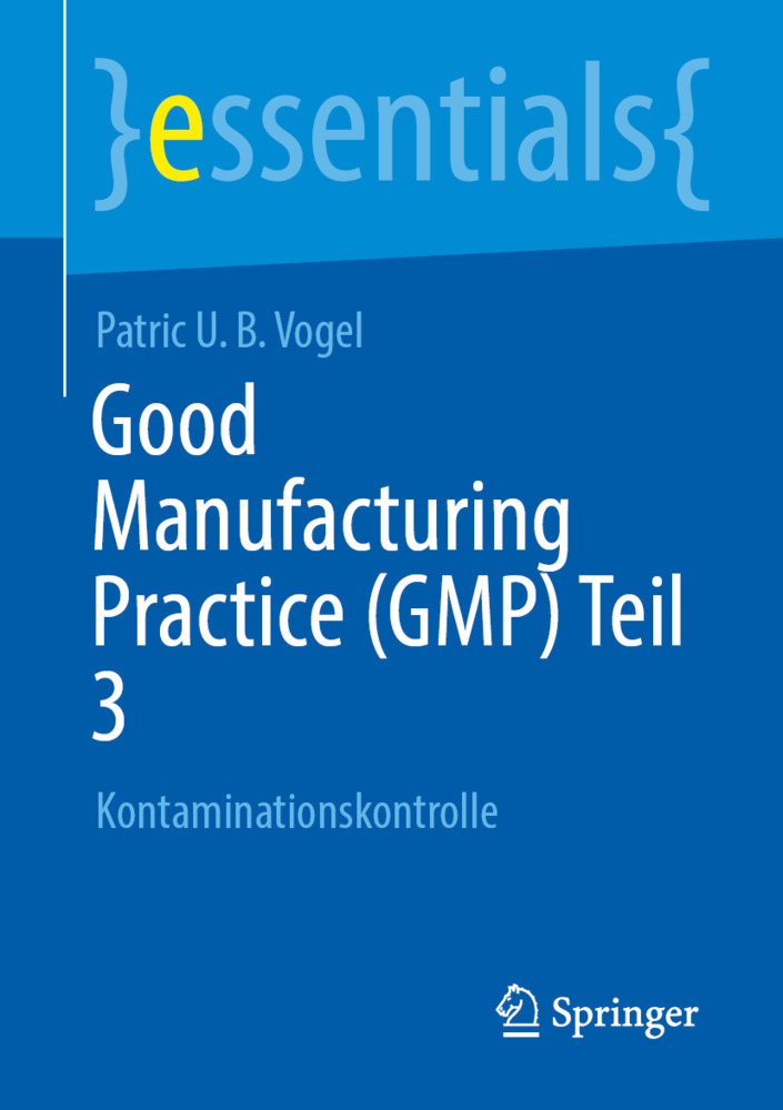Good Manufacturing Practice (GMP) Teil 3