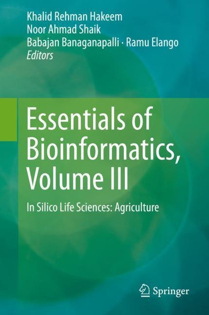 Essentials of Bioinformatics, Volume III