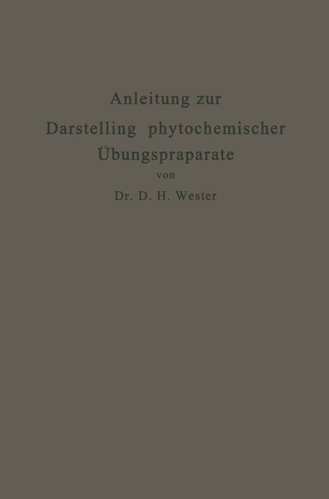 Anleitung zur Darstellung phytochemischer Übungspräparate