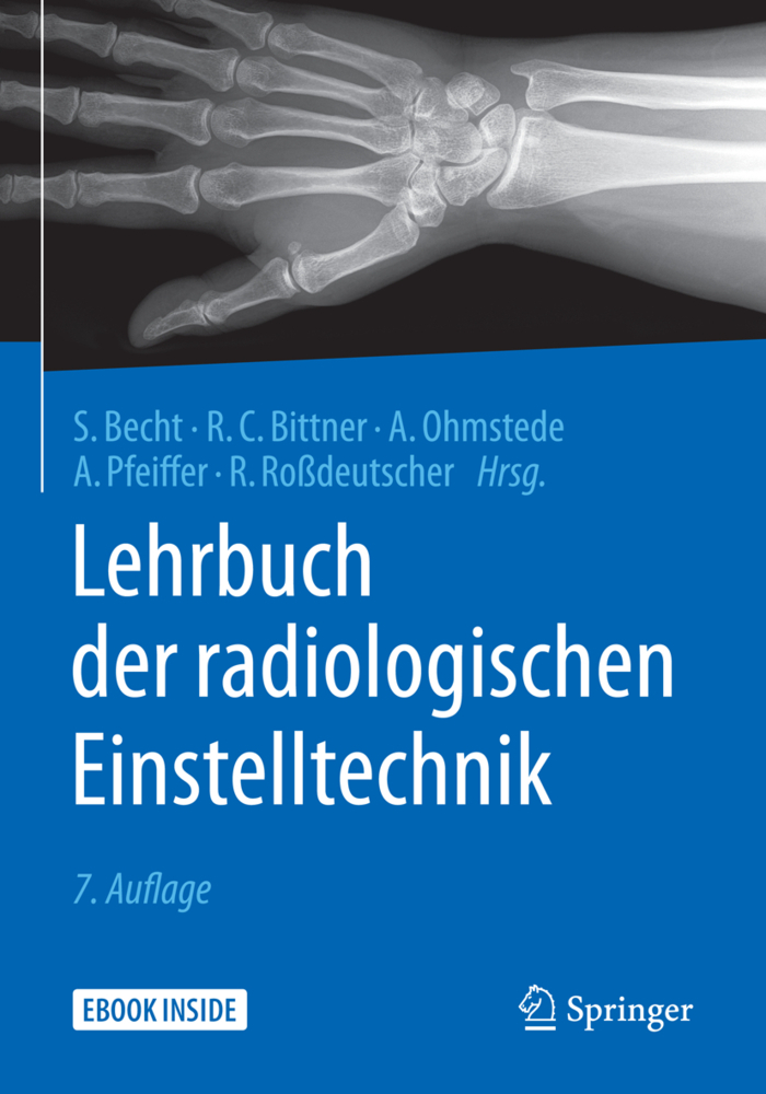 Lehrbuch der radiologischen Einstelltechnik, m. 1 Buch, m. 1 E-Book