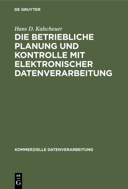 Die betriebliche Planung und Kontrolle mit elektronischer Datenverarbeitung