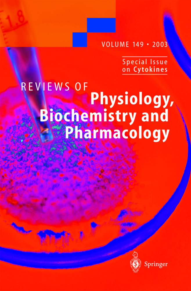Reviews of Physiology, Biochemistry and Pharmacology 149