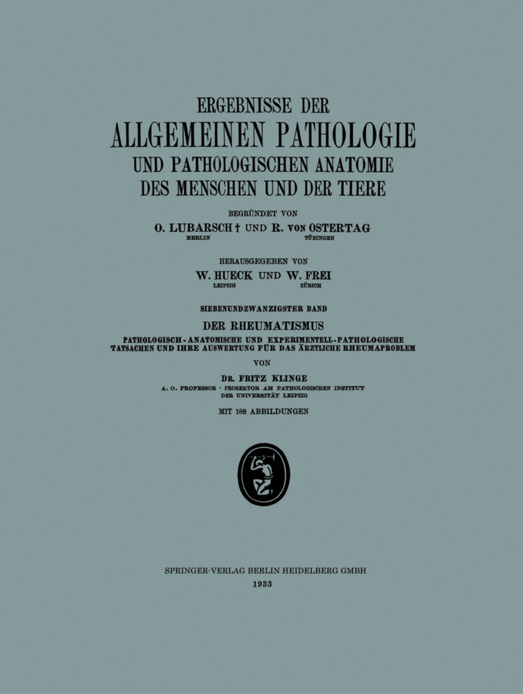 Ergebnisse der Allgemeinen Pathologie und Pathologischen Anatomie des Menschen und der Tiere