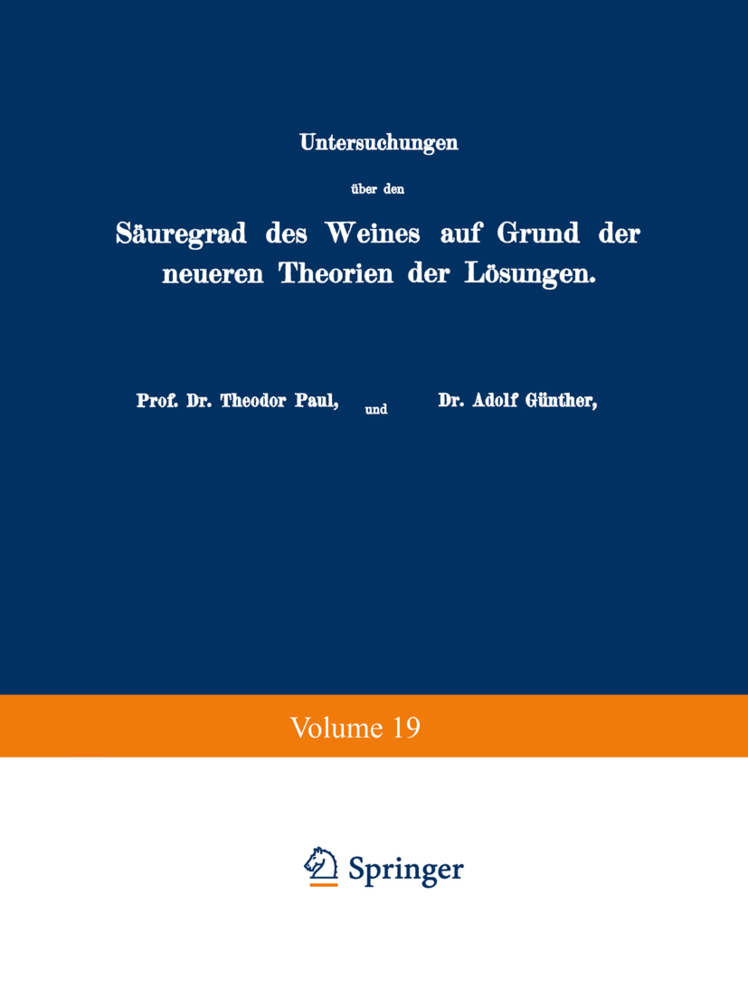 Untersuchungen über den Säuregrad des Weines auf Grund der neueren Theorien der Lösungen