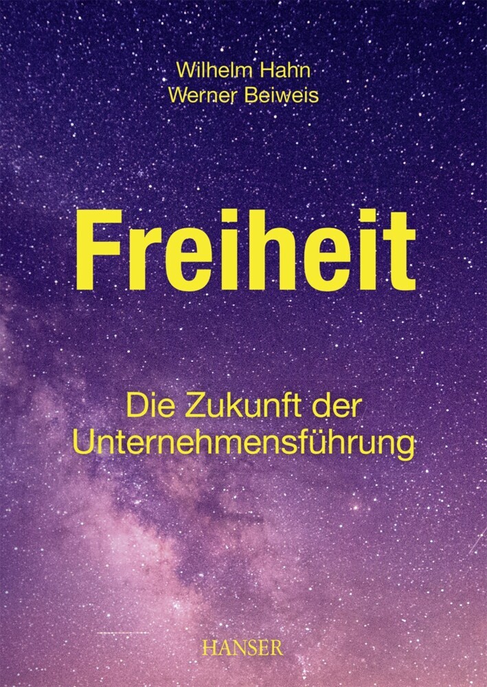 Freiheit - Die Zukunft der Unternehmensführung