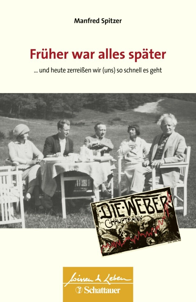 Früher war alles später (Wissen & Leben)