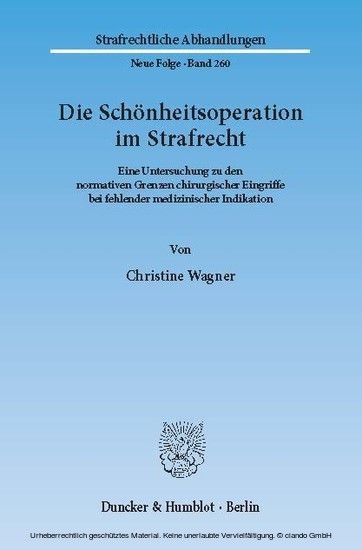 Die Schönheitsoperation im Strafrecht.