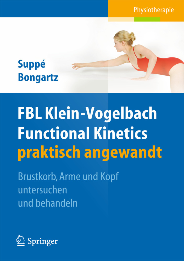 FBL Klein-Vogelbach Functional Kinetics praktisch angewandt. Bd.2