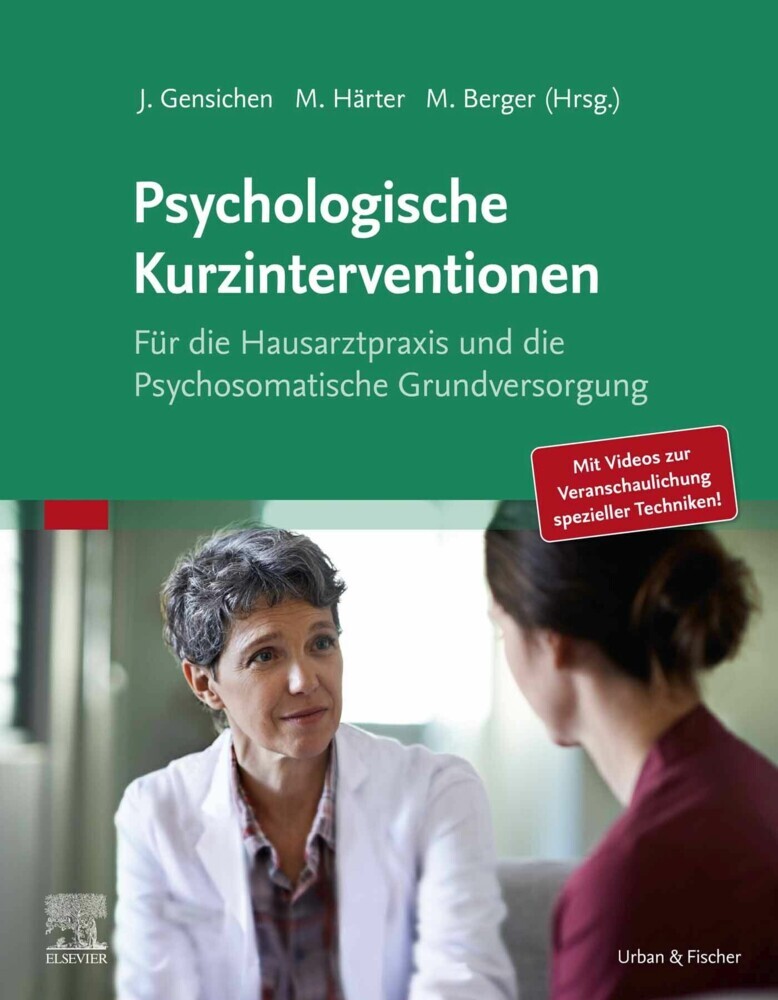 Kurzzeitbehandlungen für psychische Störungen in der Hausarztpraxis. Handb. f. die Praxis u.die psychosom. Grundversorgung