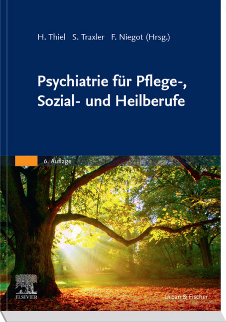 Psychiatrie für Pflege-, Sozial- und Heilberufe