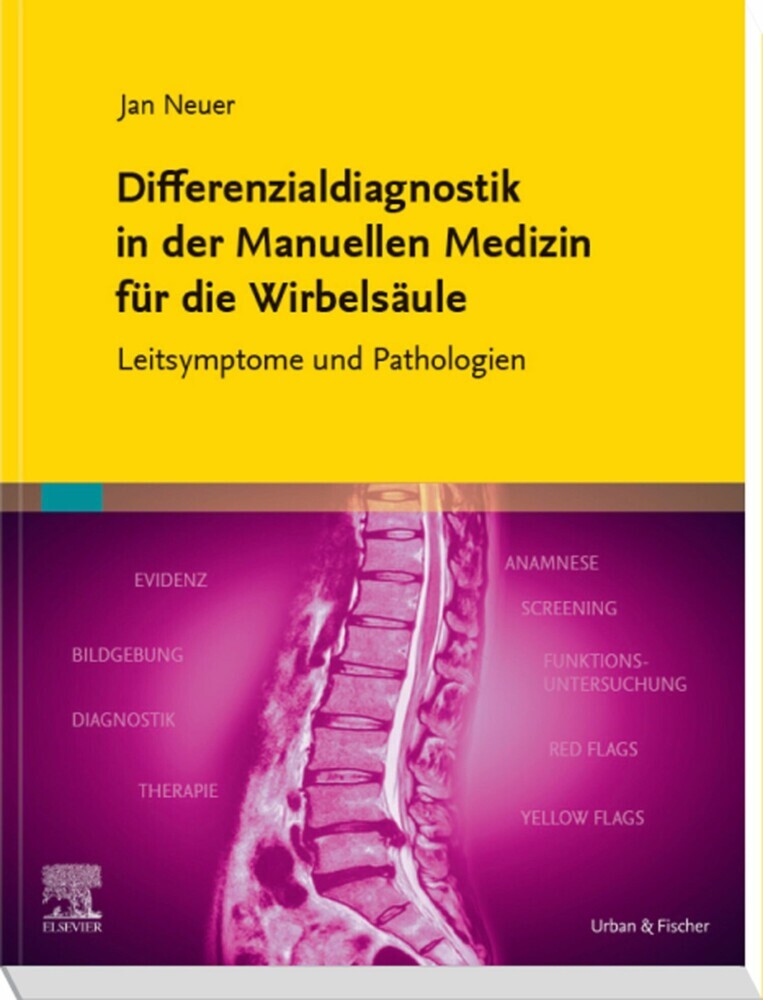 Differenzialdiagnostik in der Manuellen Medizin für die Wirbelsäule
