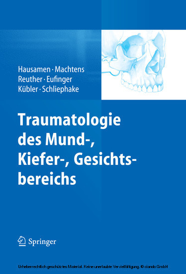 Traumatologie des Mund-, Kiefer-, Gesichtsbereichs