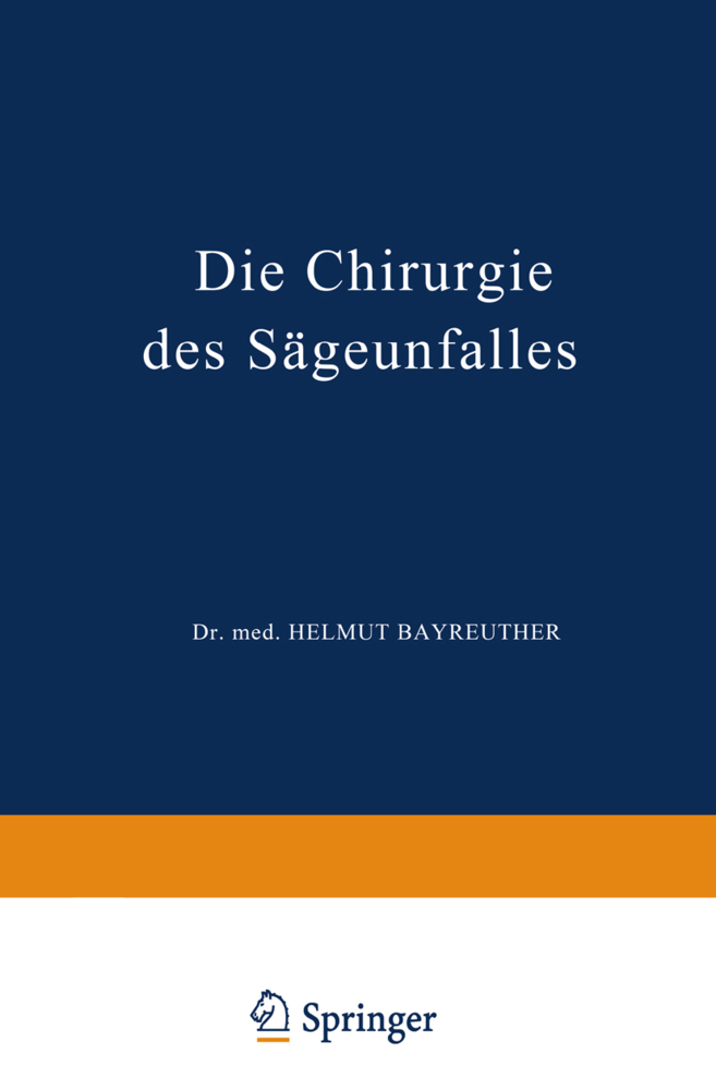 Die Chirurgie des Sägeunfalles