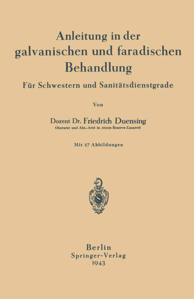 Anleitung in der galvanischen und faradischen Behandlung