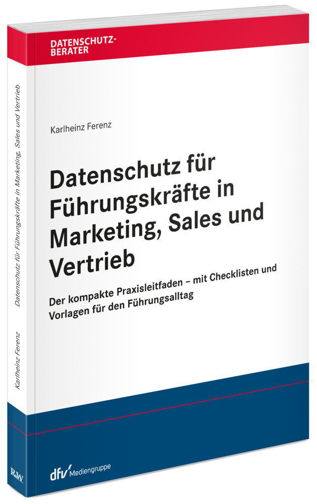 Datenschutz für Führungskräfte in Marketing, Sales und Vertrieb