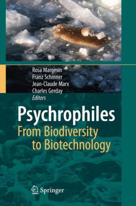 Psychrophiles: From Biodiversity to Biotechnolgy