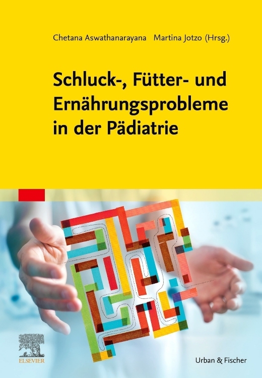 Schluck-, Fütter- und Ernährungsprobleme in der Pädiatrie