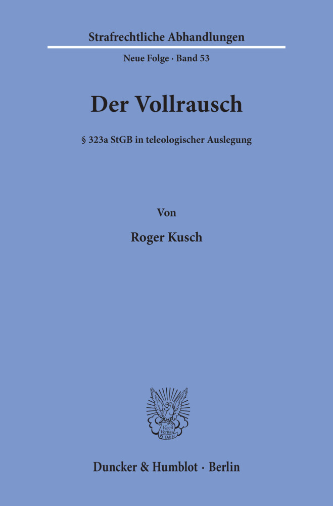 Der Vollrausch.