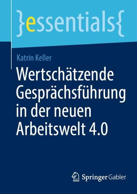 Wertschätzende Gesprächsführung in der neuen Arbeitswelt 4