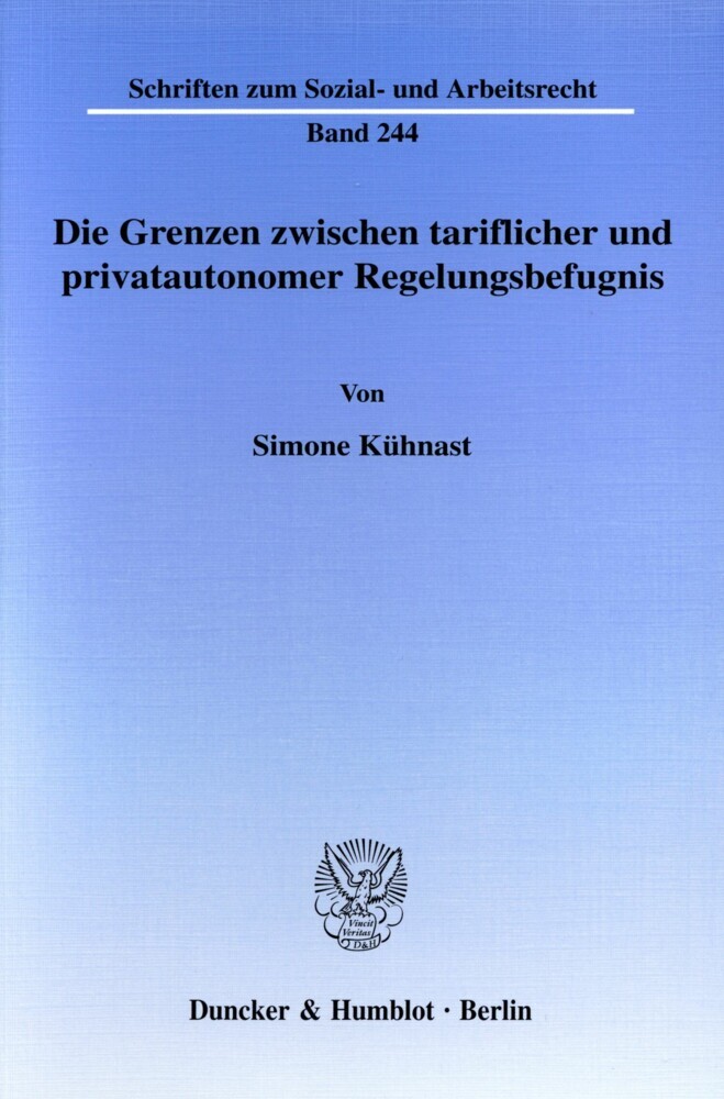 Die Grenzen zwischen tariflicher und privatautonomer Regelungsbefugnis.