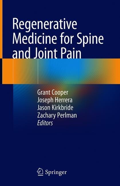 Regenerative Medicine for Spine and Joint Pain