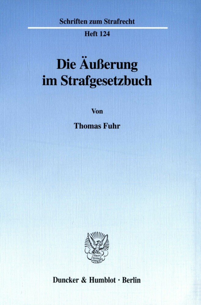 Die Äußerung im Strafgesetzbuch.