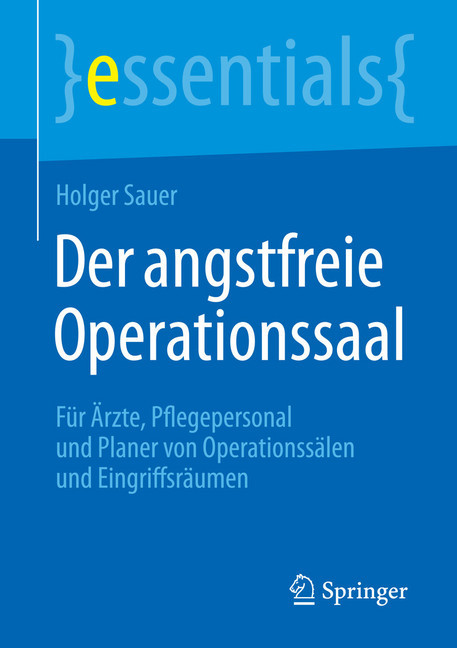 Der angstfreie Operationssaal