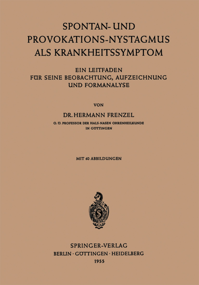 Spontan-und Provokations-Nystagmus als Krankheitssymptom