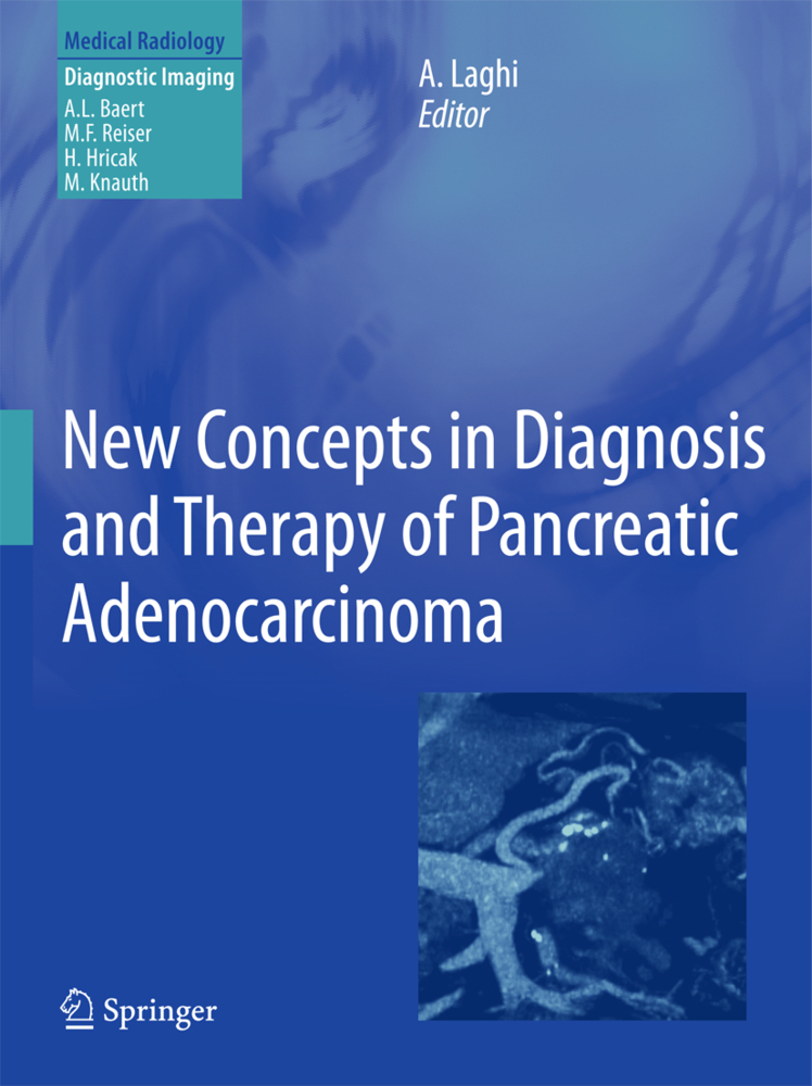 New Concepts in Diagnosis and Therapy of Pancreatic Adenocarcinoma